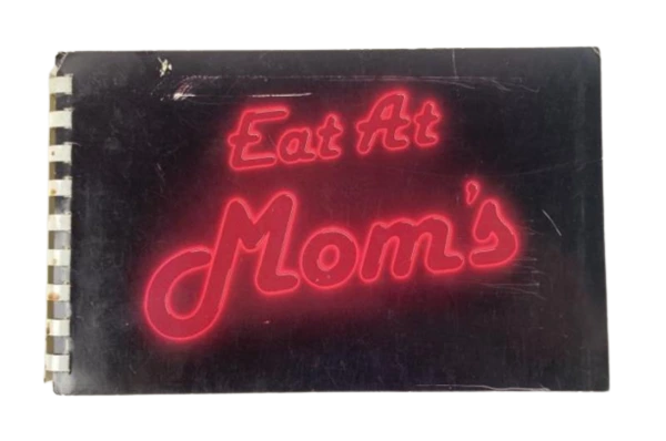 1983 Eat At Mom's Cookbook by Carolyn & Timothy Herrle, Signed Edition