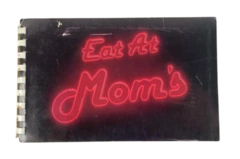 1983 Eat At Mom's Cookbook by Carolyn & Timothy Herrle, Signed Edition