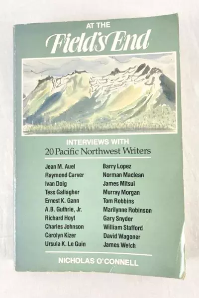 1987 At The Field's End Interviews Nicholas O'Connell Paperback Book Madrona
