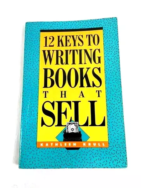 1989 12 Keys To Writing Books That Sell Kathleen Krull PB Book Writers Digest