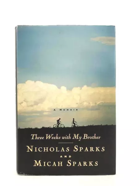 Three Weeks with My Brother by Nicholas & Micah Sparks Hardcover Memoir