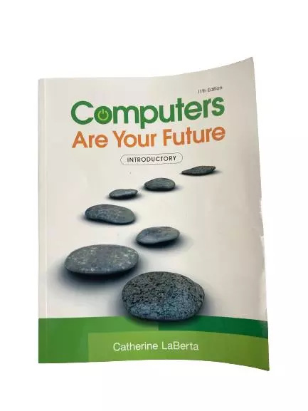 2011 Computers Are Your Future by Catherine LaBerta Paperback - Good Condition
