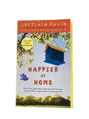 2012 Happier At Home by Gretchen Rubin Paperback Book Good Condition