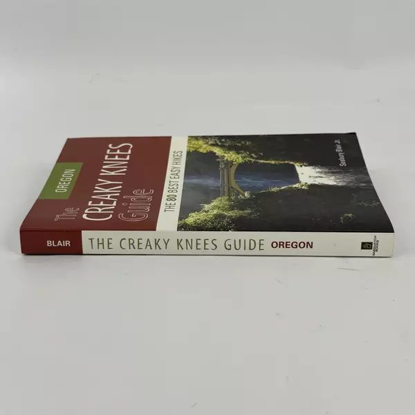 The Creaky Knees Guide: 80 Best Easy Hikes by Seabury Blair Jr. Oregon