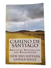 Camino De Santiago by Gerald Kelly 2013 Second Edition Paperback Book