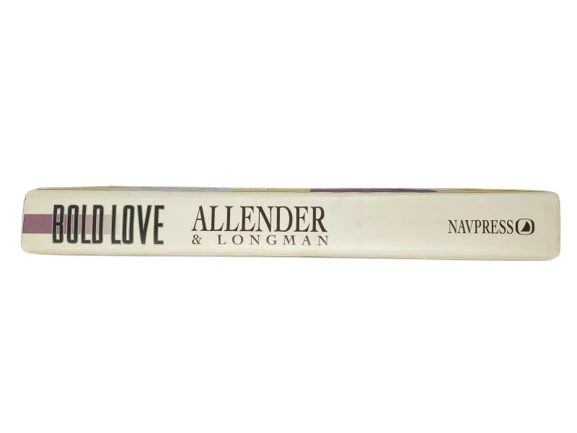 Bold Love by Dr. Dan B. Allender 1992 Vintage Hardcover Book - Good Condition