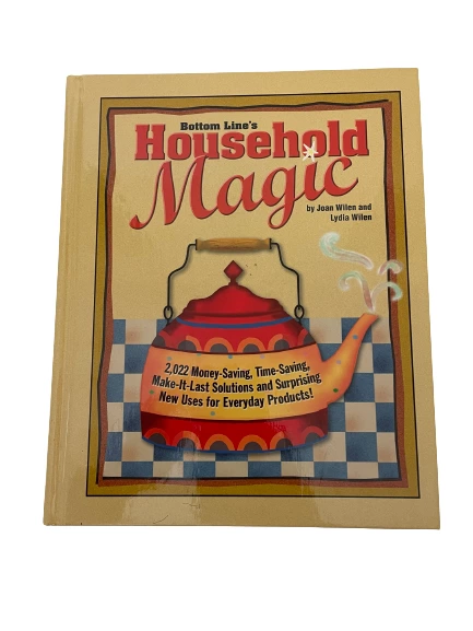 Bottom Line's Household Magic by Joan & Lydia Wilen 1st Edition Hardcover