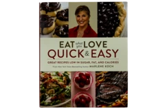 Eat What You Love Quick & Easy Cookbook by Marlene Koch, 2016, Hardcover