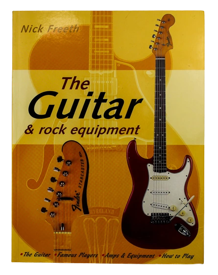 The Guitar & Rock Equipment by Nick Freeth 2002 Salamander Paperback Book