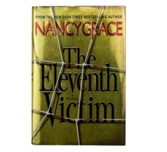 The Eleventh Victim by Nancy Grace, 2009 Hardcover Book, Good Condition