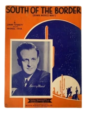 Vintage 1939 Sheet Music "South of the Border" by Barry Wood
