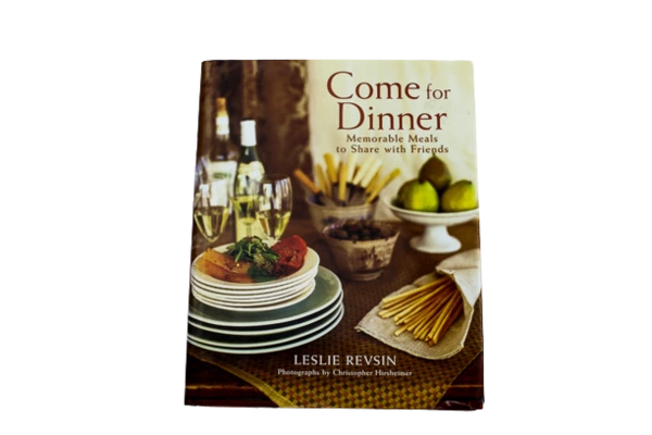 Come For Dinner Cookbook by Leslie Revsin - Memorable Meals HC - Good Condition
