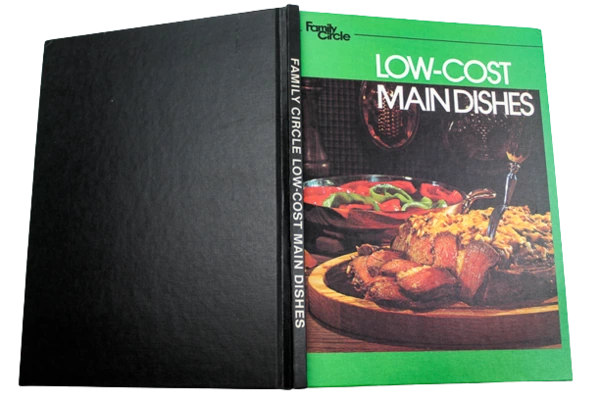 Family Circle Low-Cost Main Dishes Cookbook 1978 Vintage Hardcover Book