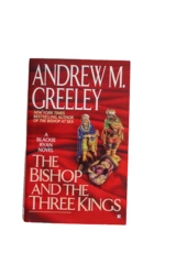 The Bishop and The Three Kings by Andrew M. Greeley PB Novel 1998