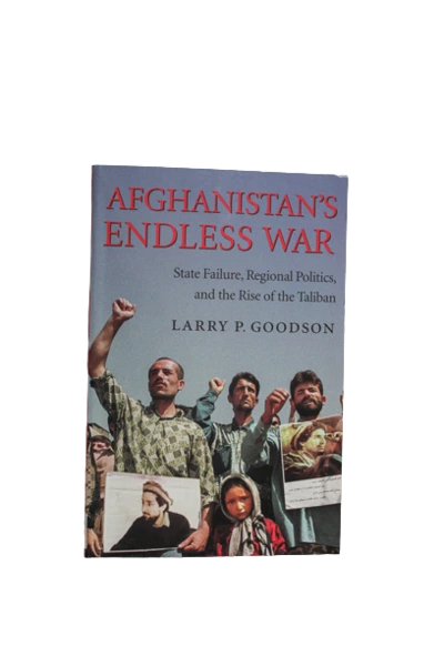 Afghanistan's Endless War by Larry P. Goodson 2001 PB Pre-Owned Book