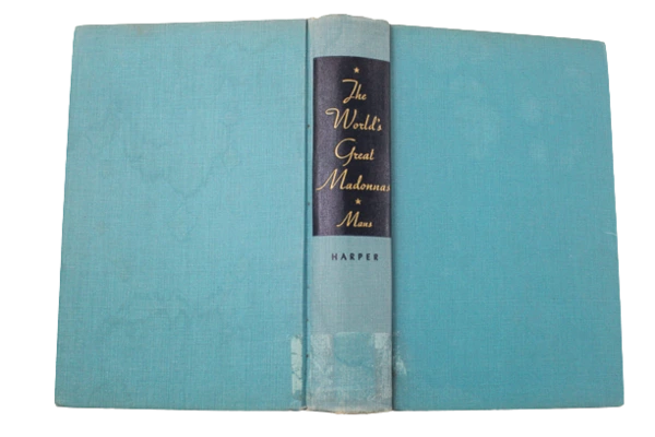 Antique The Worlds Great Madonnas Cynthia Pearl Maus 1947 Harper Brothers HC