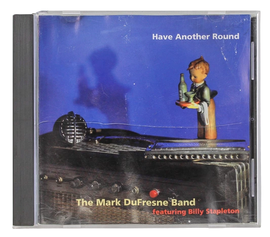 The Mark DuFrense Band Have Another Round CD Signed Pre-Owned Cracked Case