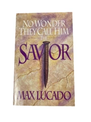 Max Lucado No Wonder They Call Him The Savior Chronicles of the Cross PB