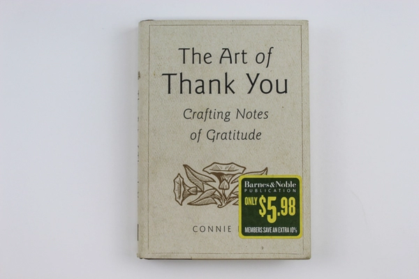 The Art of Thank You by Connie Leas Hardcover Book 2002 Crafting Gratitude
