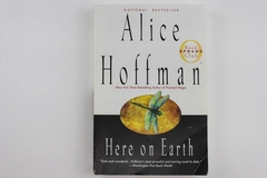 Here On Earth by Alice Hoffman 1997 Berkley Paperback Novel 6x9 Inches