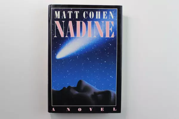 Matt Cohen Nadine Novel 1986 Hardcover Book Crown Publishers Pre-Owned