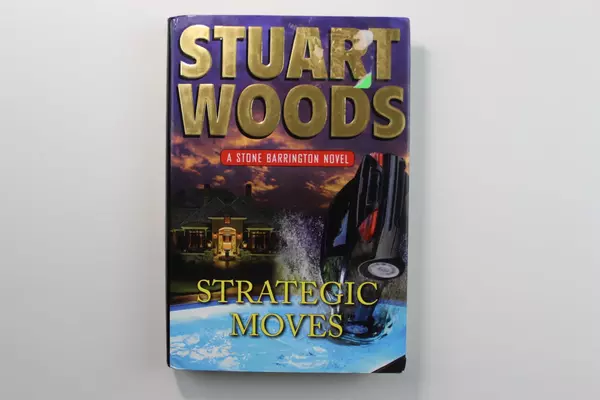Stuart Woods Strategic Moves Hardcover Book 2011 - Stone Barrington Novel