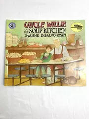 Vtg Uncle Willie and the Soup Kitchen PB Book by Dyanne DiSalvo-Ryan 1991
