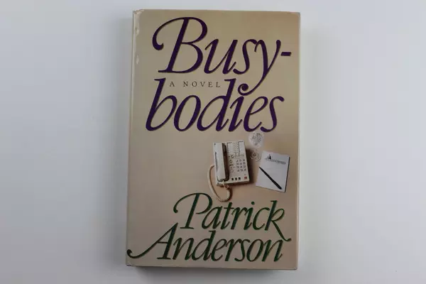 Busy Bodies by Patrick Anderson Hardcover 1989 - Pre-Owned, Stains