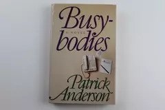 Busy Bodies by Patrick Anderson Hardcover 1989 - Pre-Owned, Stains