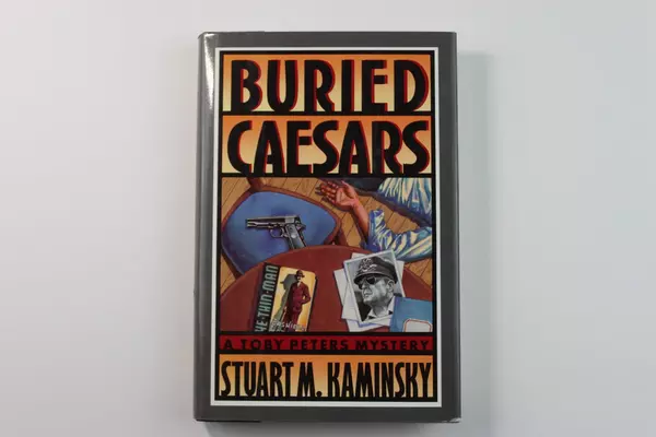 Buried Caesars A Toby Peters Mystery by Stuart M Kaminsky 1989