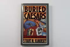 Buried Caesars A Toby Peters Mystery by Stuart M Kaminsky 1989