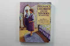 Pregnancy, Childbirth & Newborn Book by Meadowbrook Press, 1991 Edition