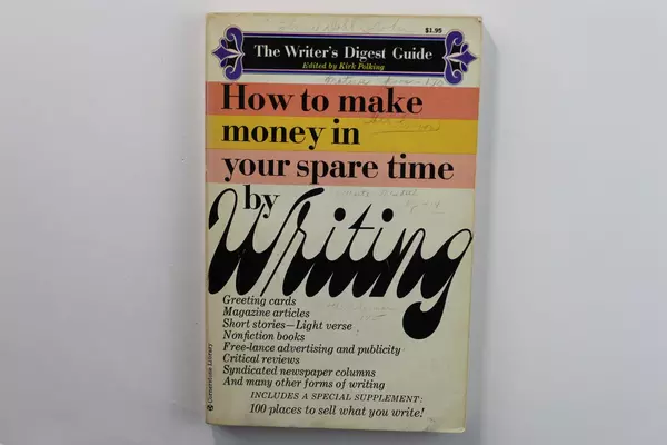 How to Make Money in Your Spare Time by Writing Writer's Digest Guide 1973