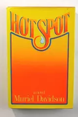 Hot Spot by Muriel Davidson 1980 Hardcover Novel - Dust Cover Wear