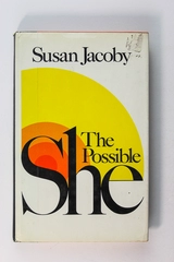 The Possible She by Susan Jacoby HC DJ First Edition 1979 - Pre-owned