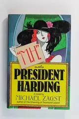 M.H. Meets President Harding by Michael Zagst 1987 HC Good Condition