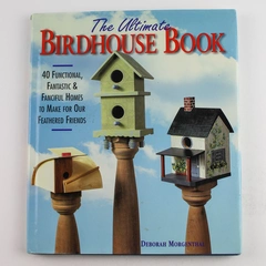 The Ultimate Birdhouse Book by Deborah Morgenthal 1997 Paperback, Good Condition