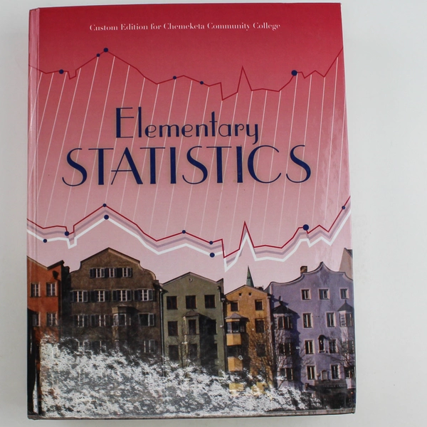 Elementary Statistics Custom Edition Chemeketa College 2014 Pearson Book