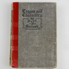 Crayon and Character by Bert Griswold 1946 Hardcover Acceptable Condition