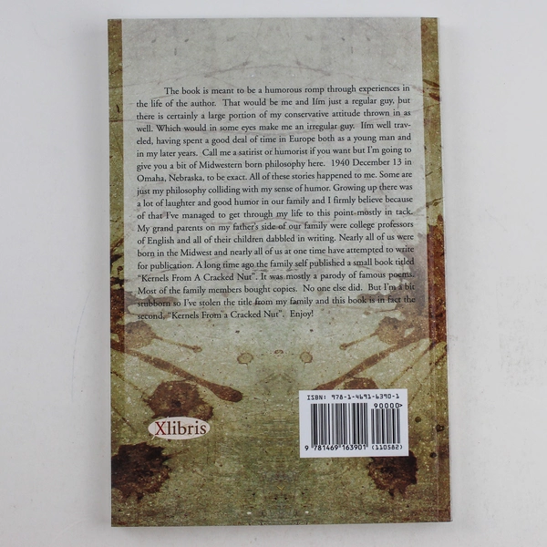 Kernels From A Cracked Nut by Foster Carlyle 2012 Xlibris Paperback Novel