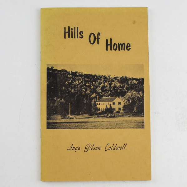 Hills Of Home by Inga Gilson Caldwell 1981 J & C Transcripts Paperback
