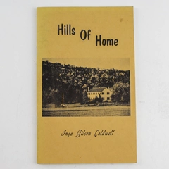 Hills Of Home by Inga Gilson Caldwell 1981 J & C Transcripts Paperback