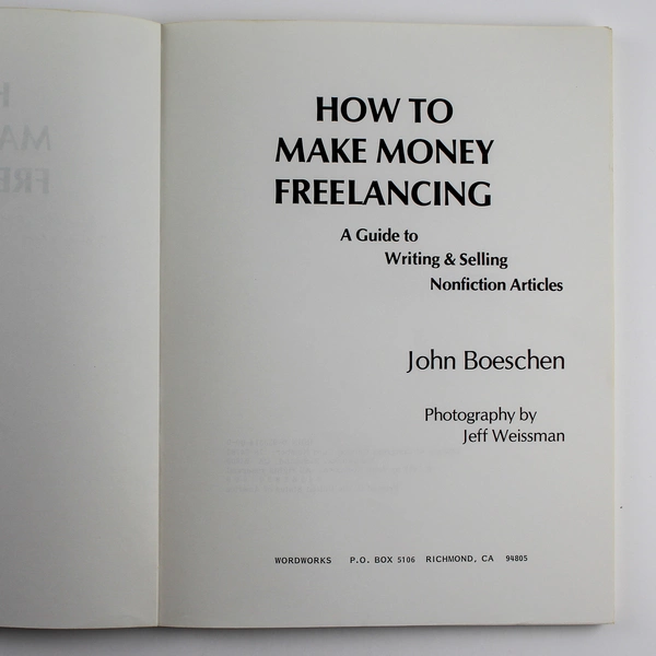How To Make Money Freelancing by John Boeschen 1979 Paperback Book