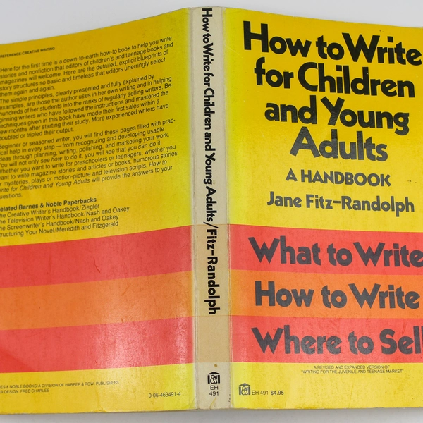 How To Write For Children & Young Adults by Jane Fitz-Randolph 1980