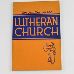 10 Studies On The Lutheran Church Gustav M Bruce 1953 Augsburg Publishing House