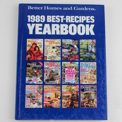 Better Homes And Gardens 1989 Best Recipes Yearbook 1989 Meredith First Edition