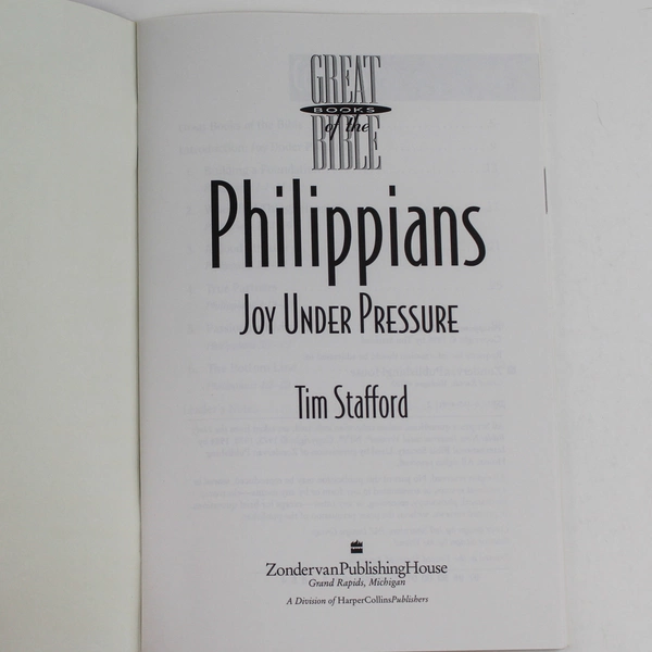 Joy Under Pressure: Philippians by Tim Stafford, 1995 Zondervan PB