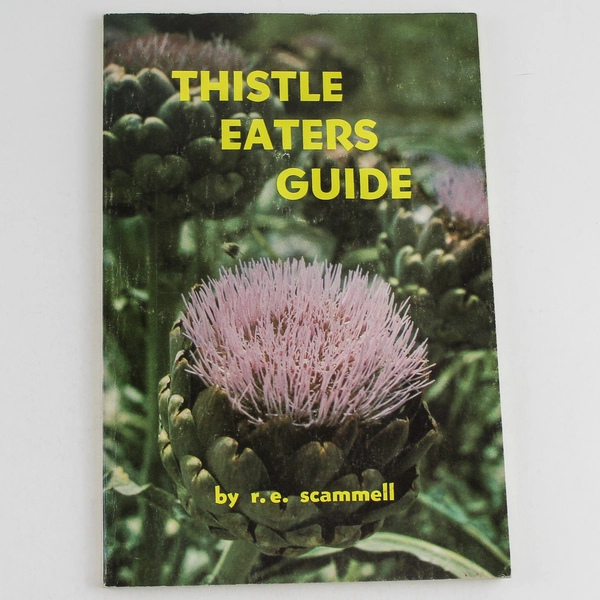 Thistle Eaters Guide Cookbook by R.E. Scammell 1970 - Good Condition