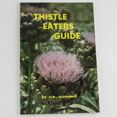 Thistle Eaters Guide Cookbook by R.E. Scammell 1970 - Good Condition
