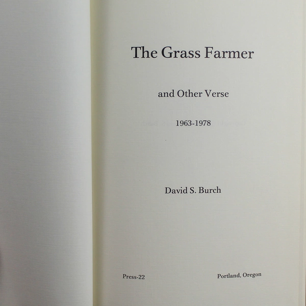 The Grass Farmer by David S. Burch Signed Poetry Book 1979 Hardcover